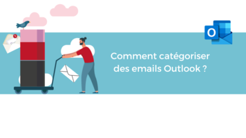 Comment catégoriser des emails Outlook ?