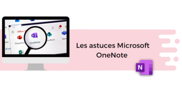 Prenez des notes facilement avec l'outil OneNote !